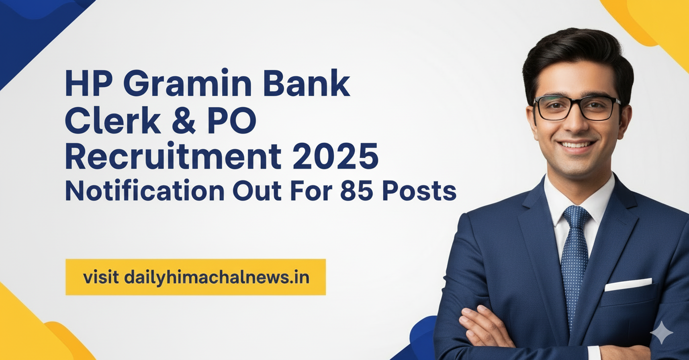 Himachal Gramin Bank Clerk and PO Bharti 2025