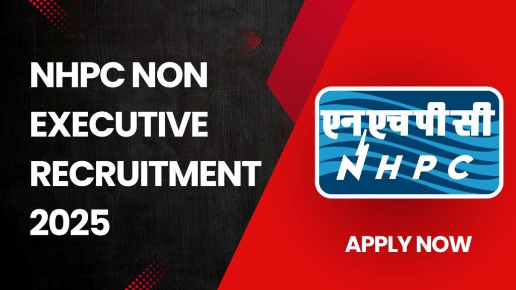 NHPC Non Executive Recruitment 2025